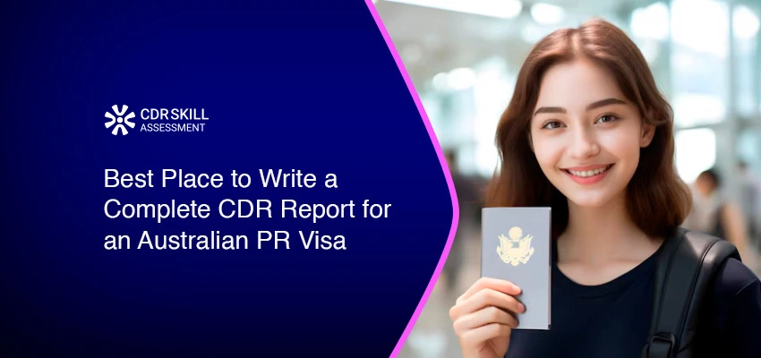 Best Plave to Write a Complete CDR report for an Australian PR Visa