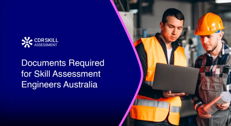 Documents Required for Skill Assessment Engineers Australia