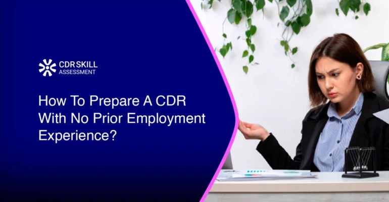 How To Prepare A CDR With No Prior Employment Experience