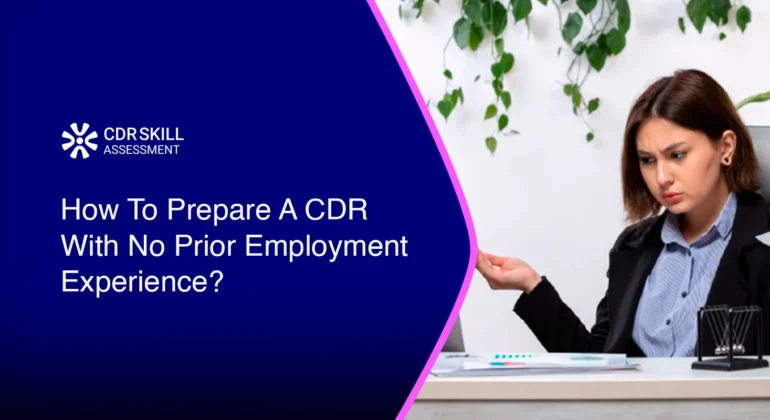 How To Prepare A CDR With No Prior Employment Experience