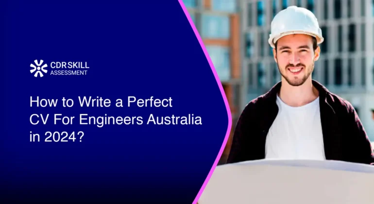 How To Write A Perfect CV For Engineers Australia