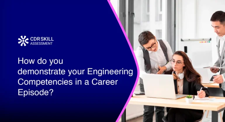 How do you demonstrate your Engineering Competencies in a Career Episode