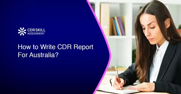 How to Write CDR Report For Australia