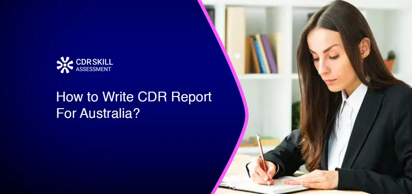 How to Write CDR Report For Australia