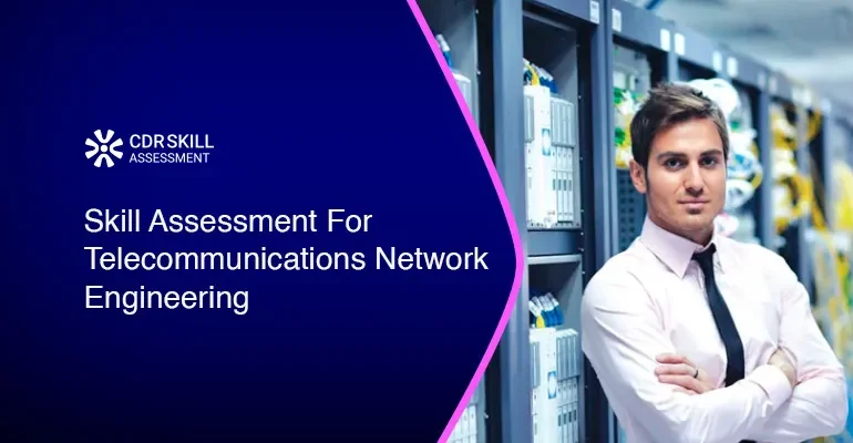 Skill Assessment For Telecommunications Network Engineering