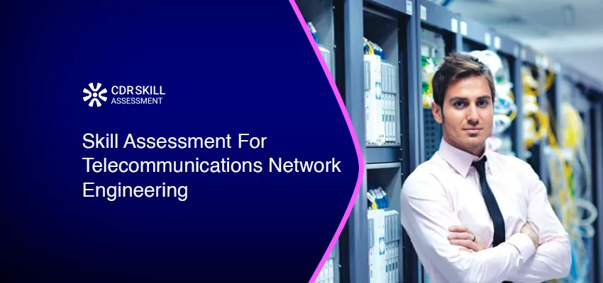 Skill Assessment For Telecommunications Network Engineering