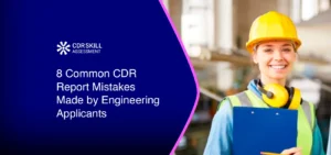 Read more about the article 8 Common CDR Report Mistakes Made by Engineering Applicants