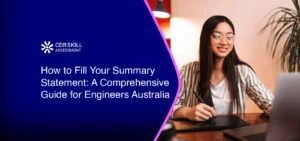 Read more about the article How to Fill Your Summary Statement: A Comprehensive Guide for Engineers Australia