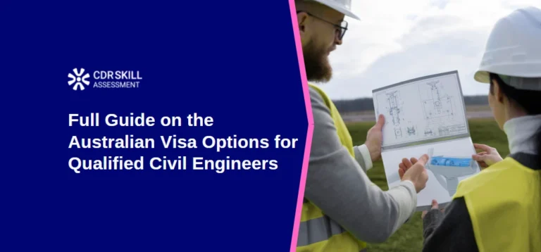 Full Guide on the Australian Visa Options for Qualified Civil Engineers