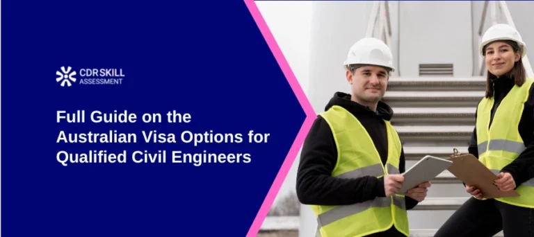Full Guide on the Australian Visa Options for Qualified Civil Engineers